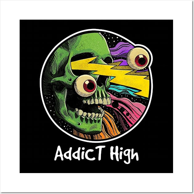 addict high Wall Art by antonimus